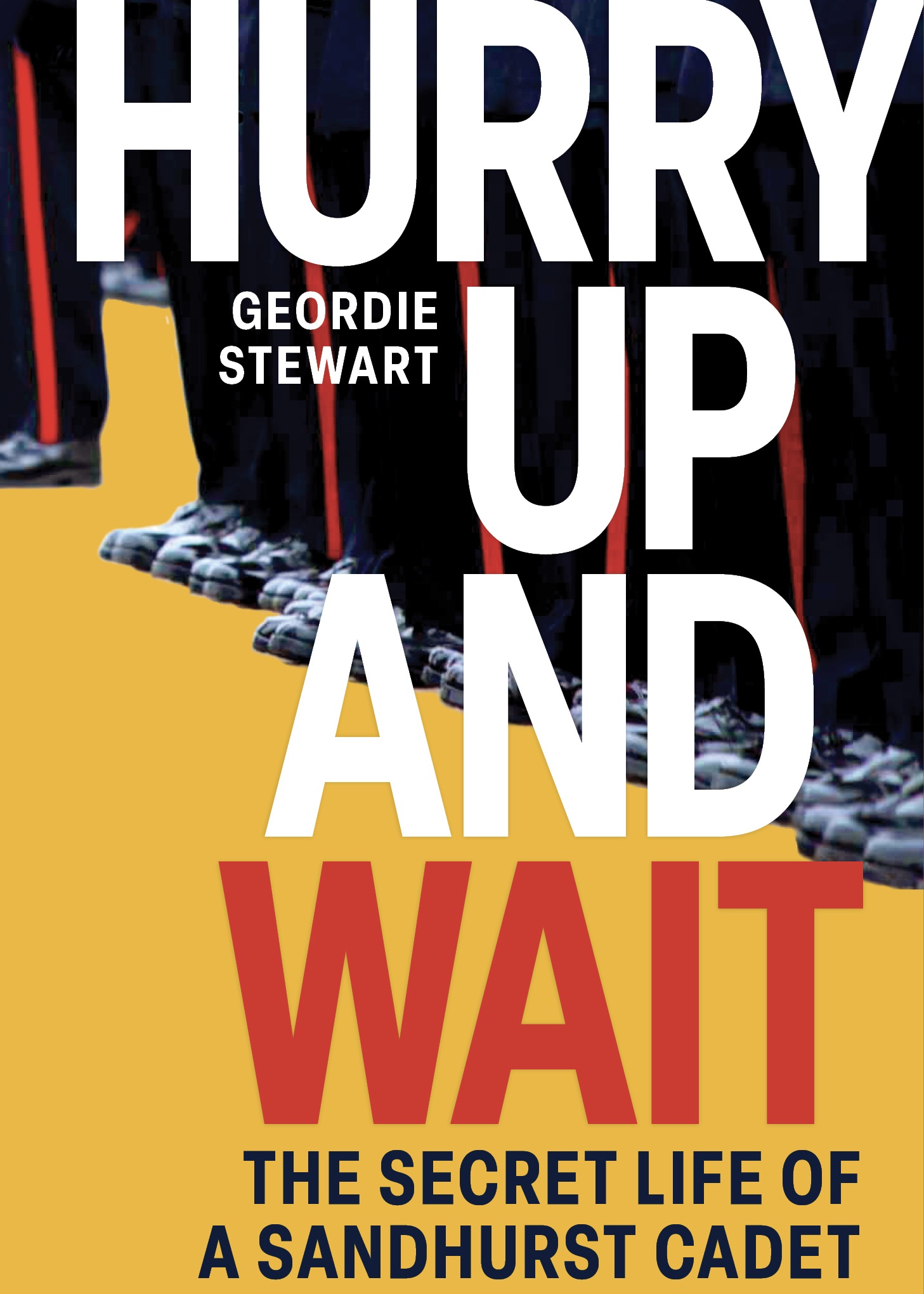 © Geordie Stewart - Hurry Up and Wait: The Secret Life of a Sandhurst Cadet